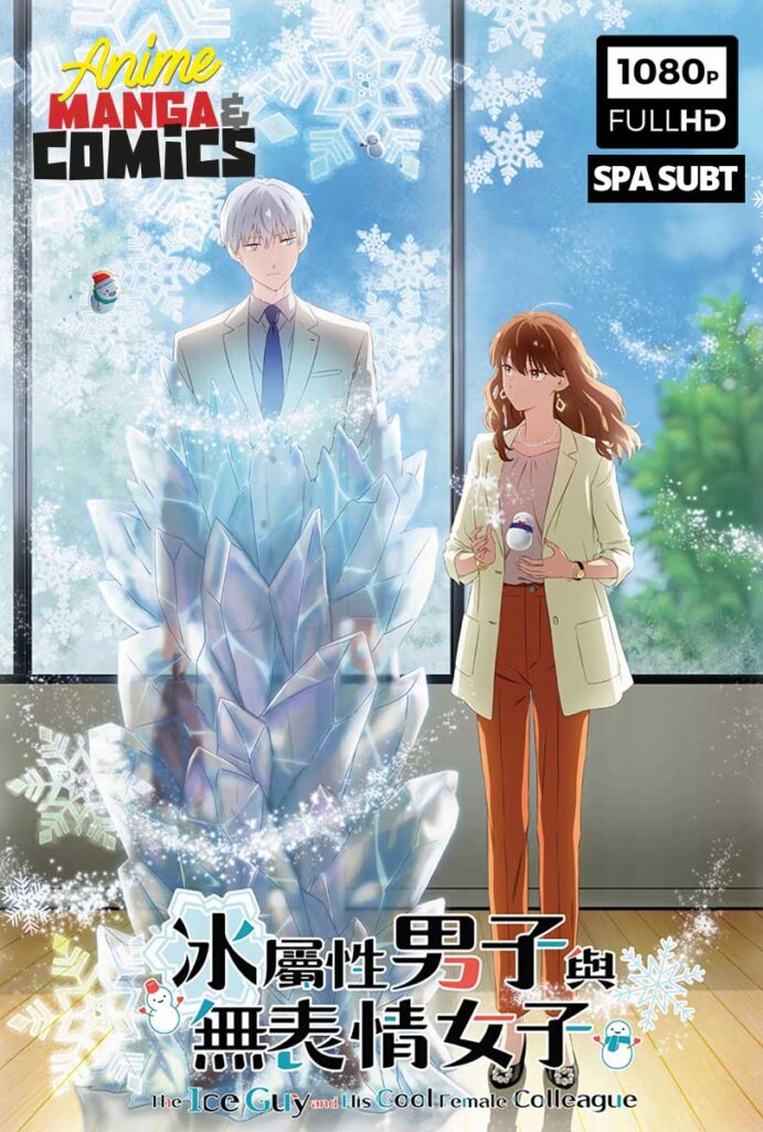 The Ice Guy and His Cool Female Colleague - Manga y Comics